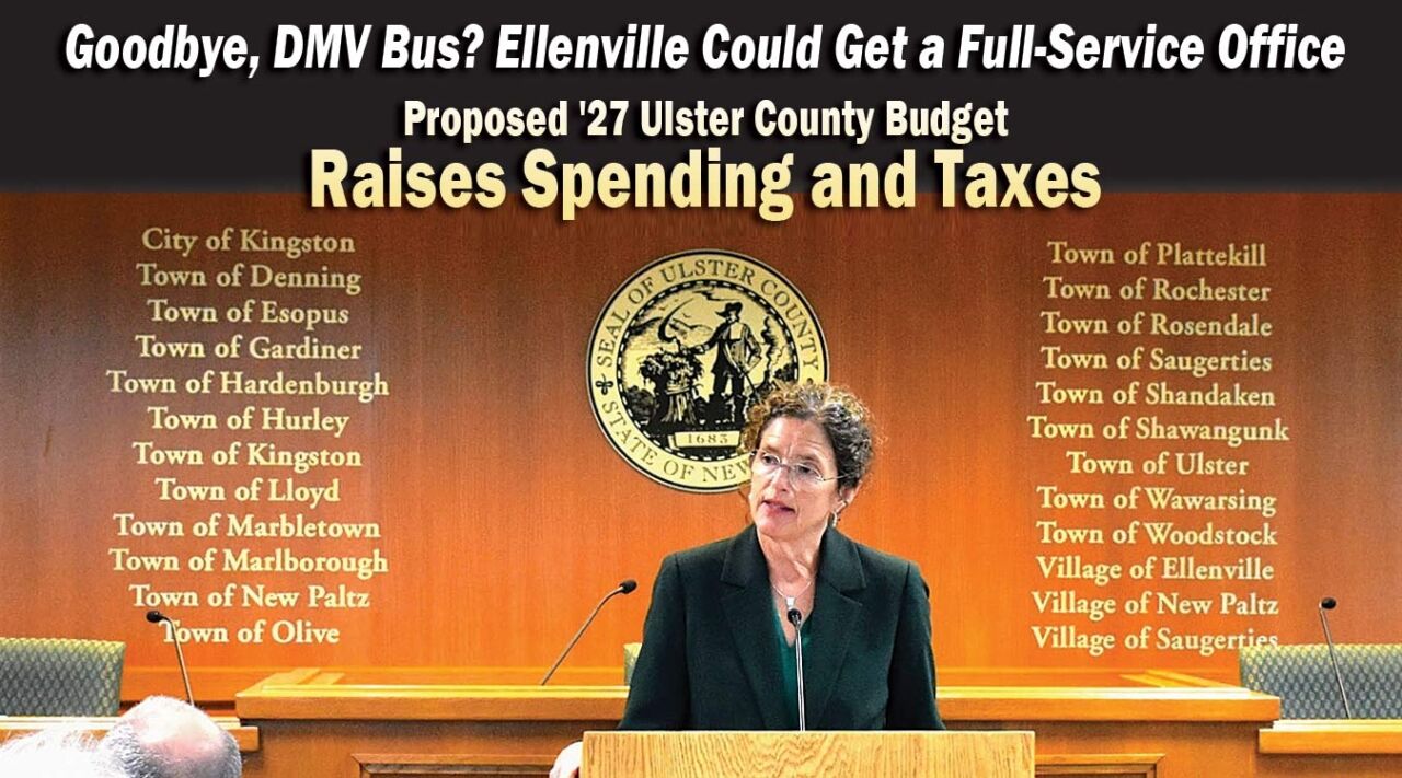 Proposed '27 Ulster County Budget Raises Spending and Taxes